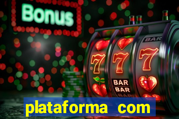 plataforma com bonus de cadastro fortune tiger